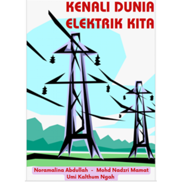 KENALI DUNIA ELEKTRIK KITA