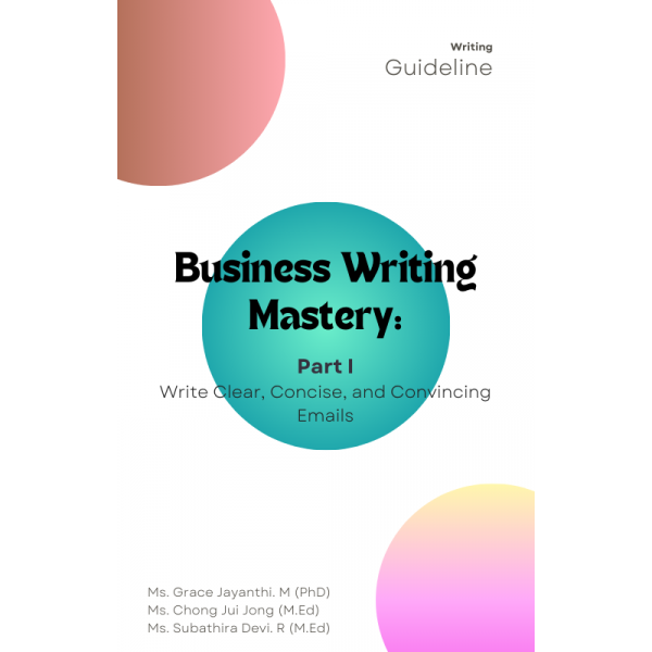 Business Writing Mastery Part 1