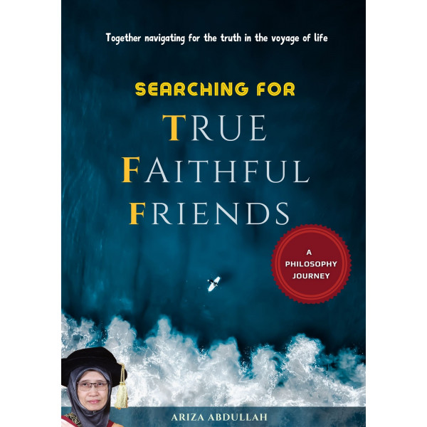 Searching for True Faithful Friends: A Philosophy Journey
