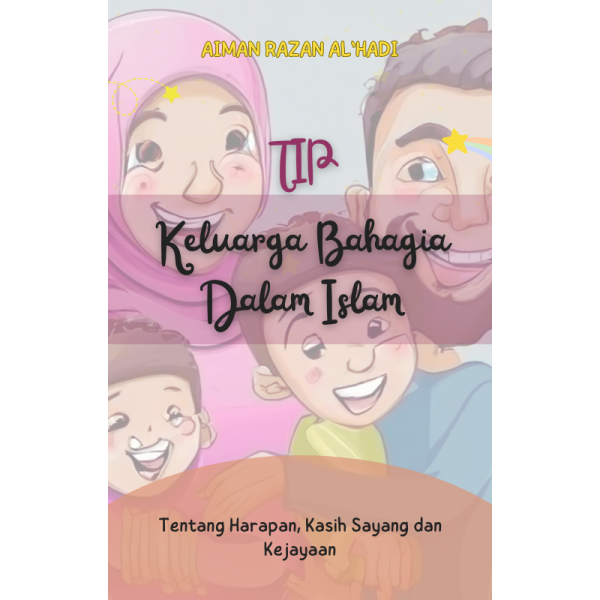 Tip Keluarga Bahagia Dalam Islam