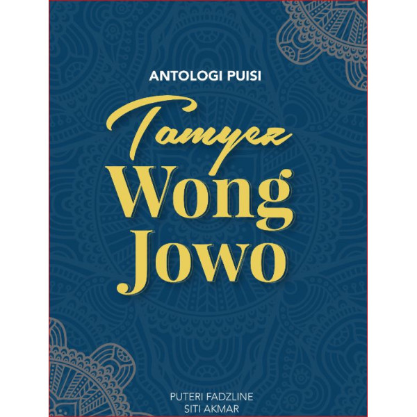 Antologi Puisi: Tamyez Wong Jowo