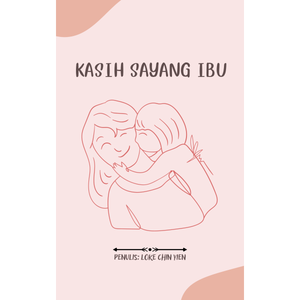 Kasih Sayang Ibu