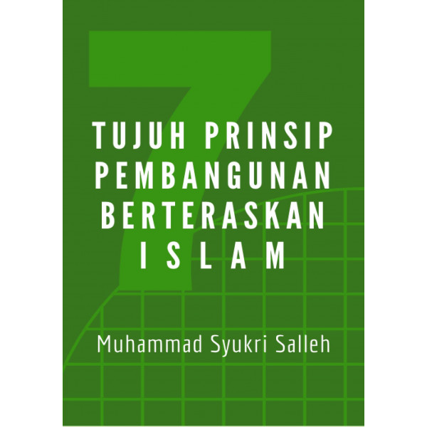 Tujuh Prinsip Pembangunan Berteraskan Islam