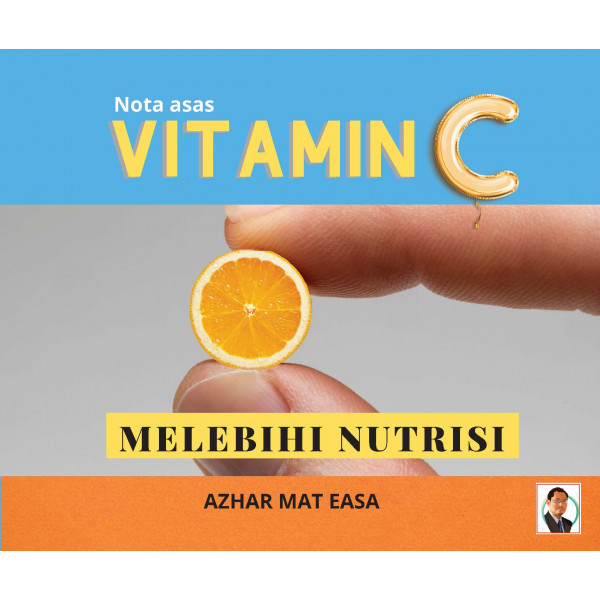 Nota Asas Vitamin C: melebihi nutrisi