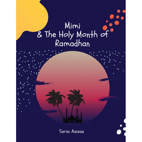 Mimi and The Holy Month of Ramadan
